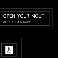 Open Your Mouth