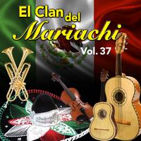 El Clan del Mariachi (Vol. 37)