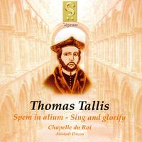 Tallis: Spem in alium - Sing and glorify