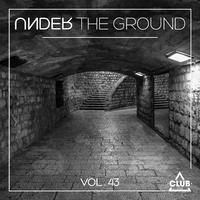 Under the Ground, Vol. 43