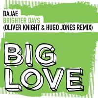 Brighter Days (Oliver Knight & Hugo Jones Remix)