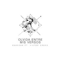 Olvida Entre Mis Versos