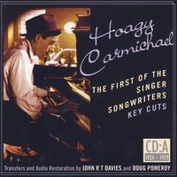 Hoagy Carmichael- The First Of The Singer Songwriters- Key Cuts: CD A- 1924-1929