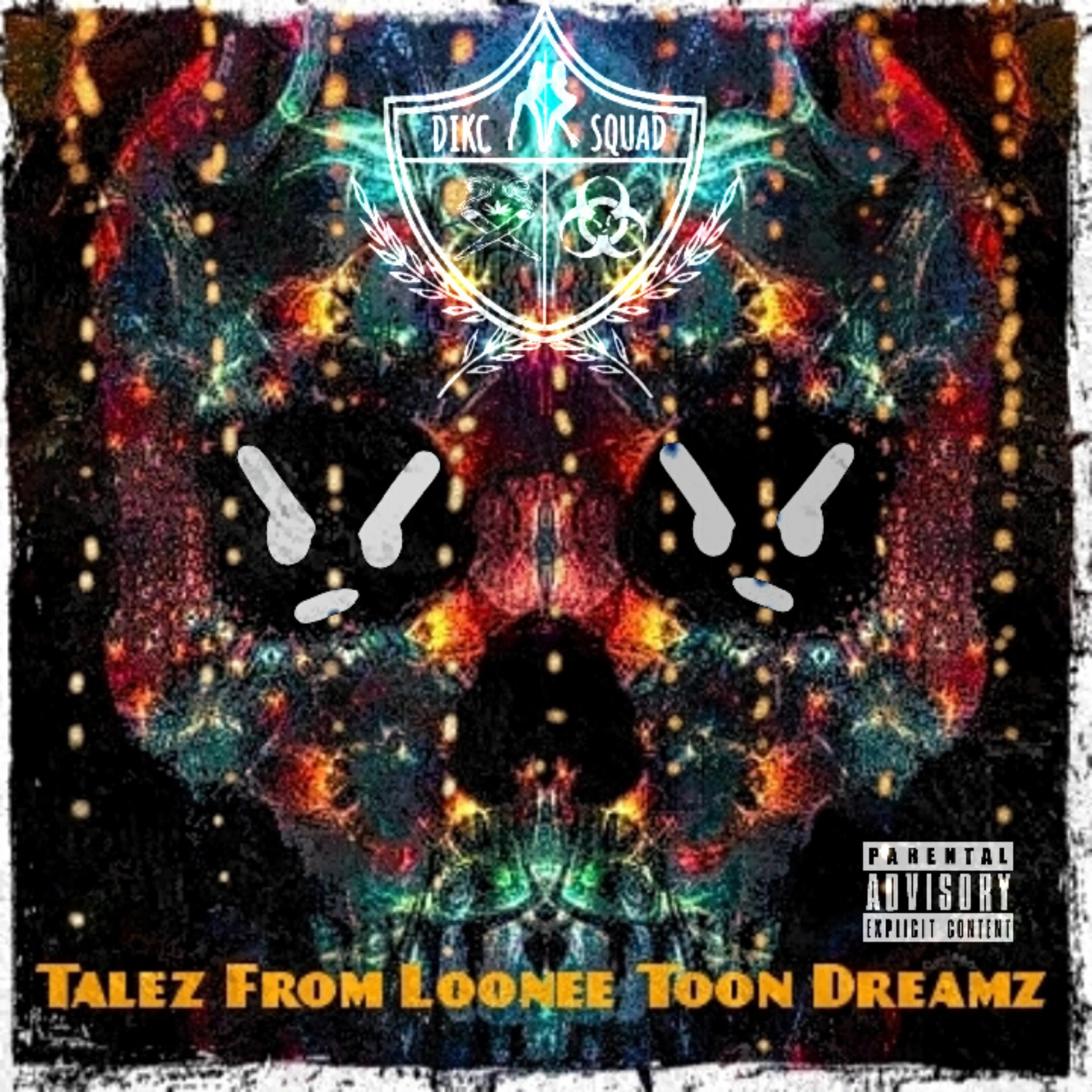 Talez From Loonee Toon Dreamz