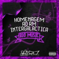 Homenagem ao Rm - Intergaláctica