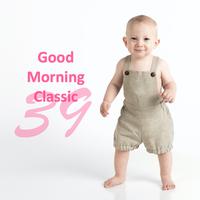 Good Morning Classic 39