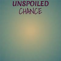 Unspoiled Chance