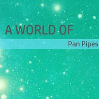 A World of Pan Pipes