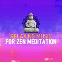 Relaxing Music for Zen Meditation