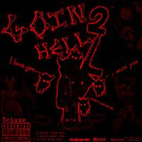 GOIN 2 Hell Deluxe