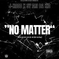 No Matter (feat. Sy Ari Da Kid)