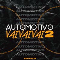 Automotivo Vai Vai Vai 2