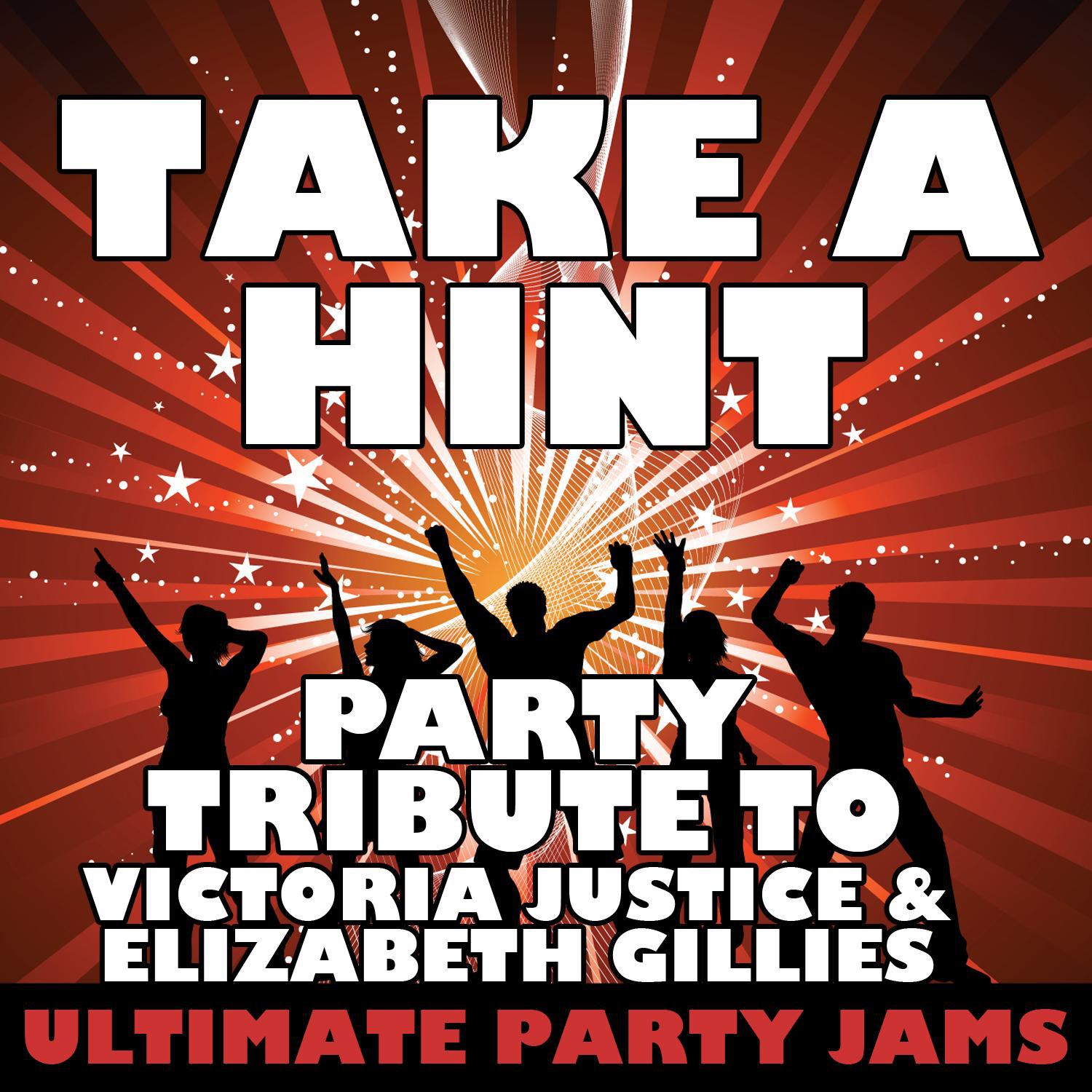 在 线... Take a Hint (Party Tribute to Victoria Justice & Elizabeth Gilli...