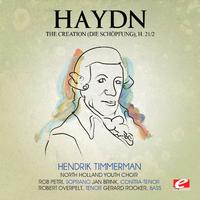 Haydn: The Creation (Die Schöpfung), H. 21/2 [Digitally Remastered]