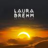 Laura Brehm - Until The Sun