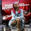 Ash Bash Tha Rapper - Red Homies