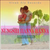 NUNGSHI HANNA HANNA (feat. RAHUL SHARMA)