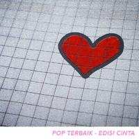 Pop Terbaik - Edisi Cinta