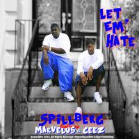 Let Em Hate (feat. Marvelus & Ceez)