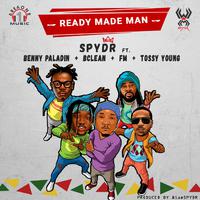 Ready Made Man (feat. Benny Paladin, B'Clean, FM & Tossy Young)