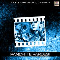 Panchi Te Pardesi (Pakistani Film Soundtrack)