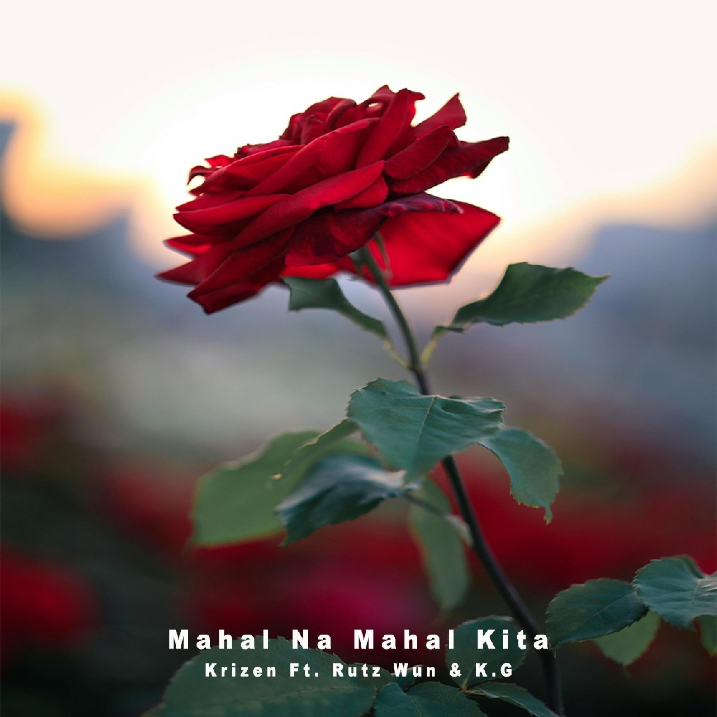 Mahal Na Mahal Kita (feat. Rutz Wun, K.G & Hustle & Provide)