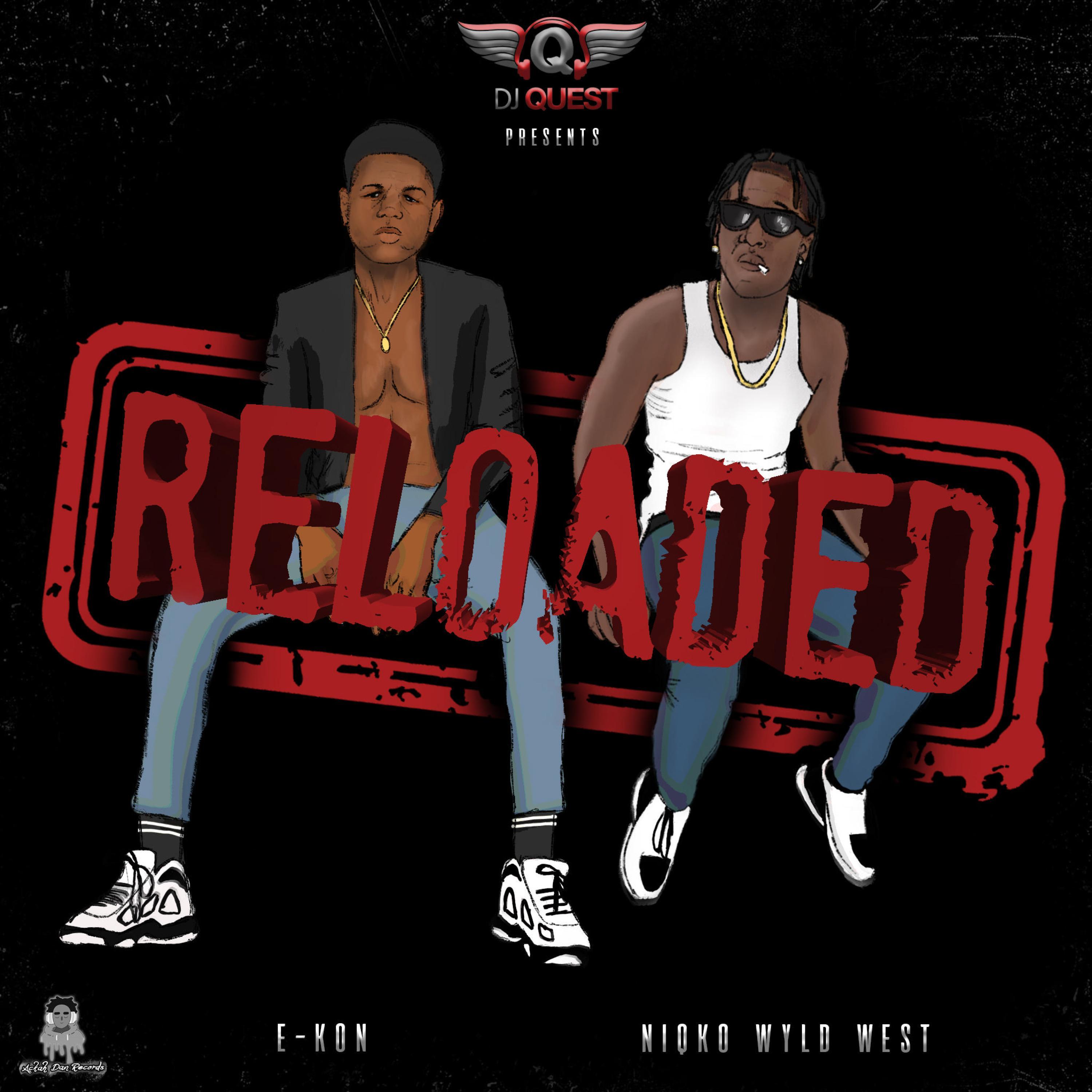 Reloaded (feat. Niqko Wyld West & E-kon)