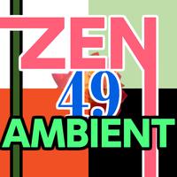 Zen Ambient 49