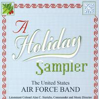 UNITED STATES AIR FORCE BAND: Holiday Sampler (A)