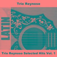 Trio Reynoso Selected Hits Vol. 1