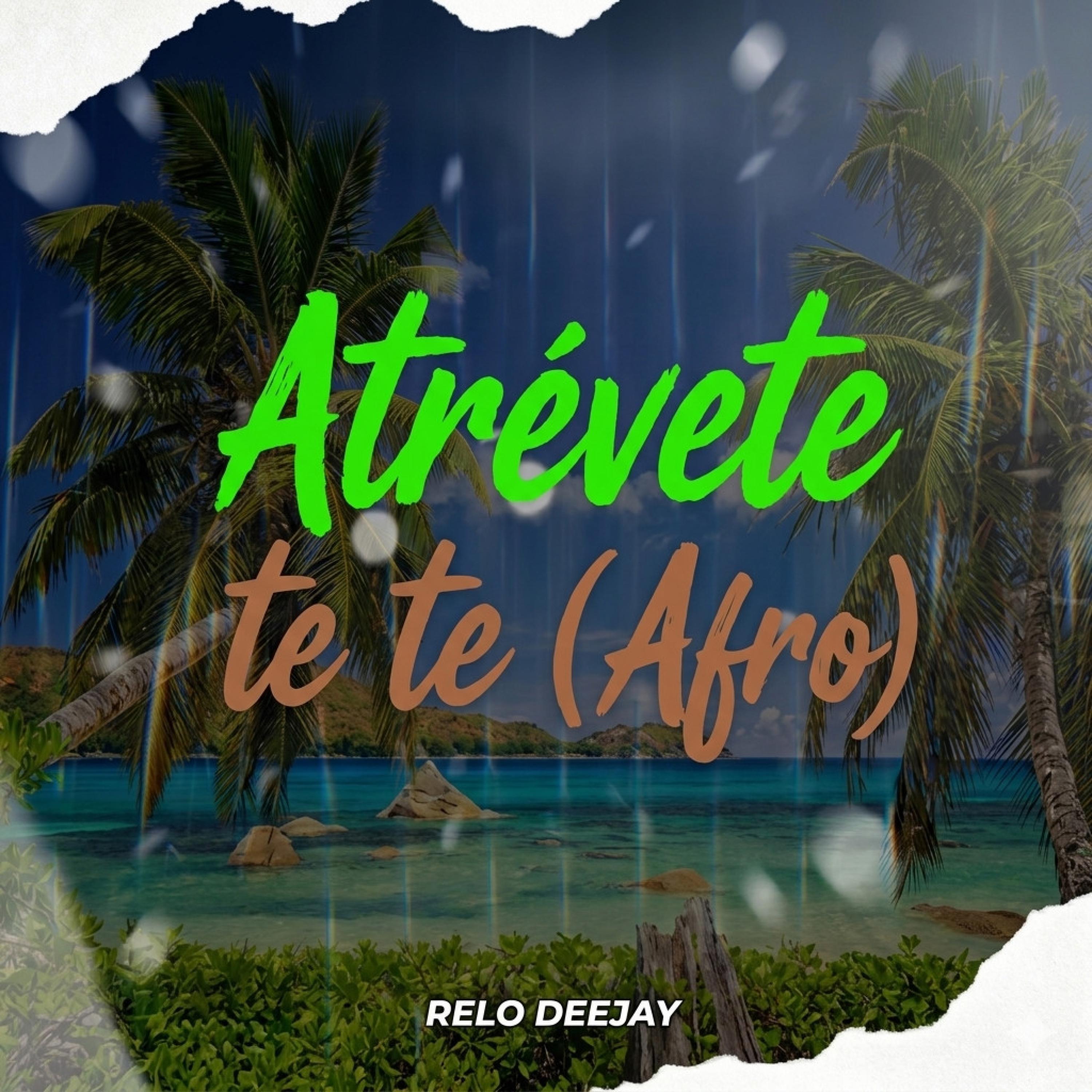 Atrevete te te (Afro)