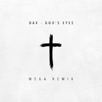 God's Eyes (Mega Remix)