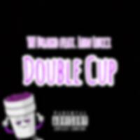 Double Cup (feat. Lon Lucci)