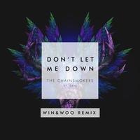 Don't Let Me Down (Win & Woo Remix)