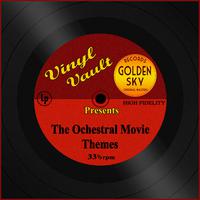 Vinyl Vault Presents the Orchestral Movie Themes