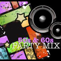 50s and 60s Party Mix