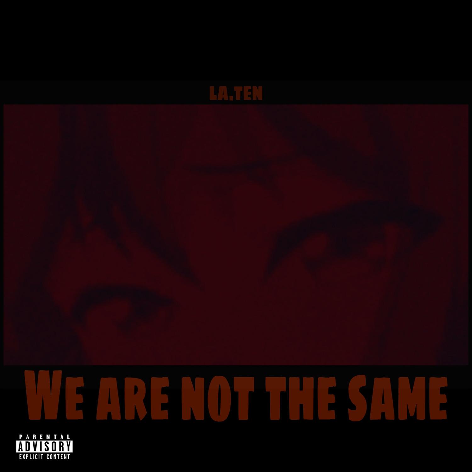 We Are Not the Same