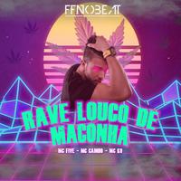 Rave Louco de Maconha