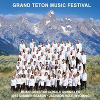 Grand Teton Music Festival 2012 Sampler