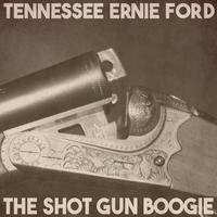 The Shot Gun Boogie (Remastered 2014)