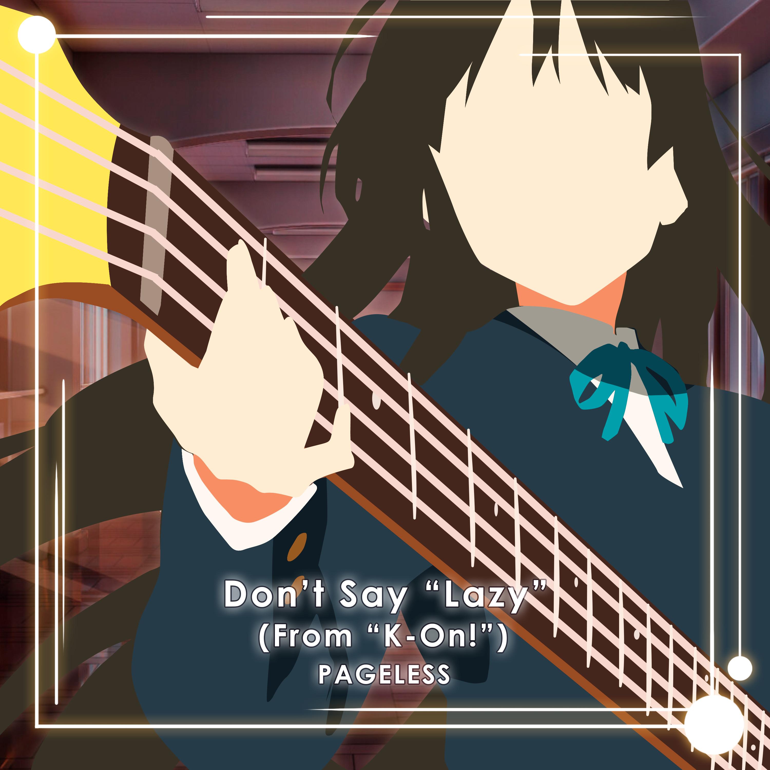 Don't Say "Lazy" (From "K-On!") (Instrumental Cover)