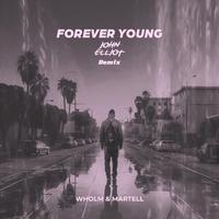 Forever Young (John Elliot Remix)