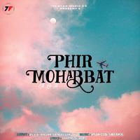 Phir Mohabbat Ek (Lofi)