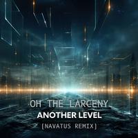 Another Level (NAVATUS Remix)