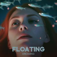 Floating Dreaming (Music for Cozy Rest and Mellow Thoughts)