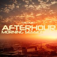 Afterhour Morning Session, Vol. 1