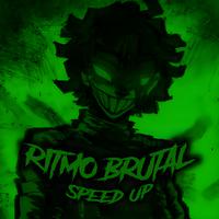 RITMO BRUTAL - SPEED UP