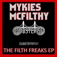 Mykies Mcfilthy - The Filth Freaks