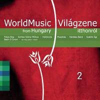 World Music From Hungary 2.