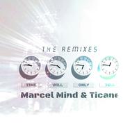 Time Will Only Tell - The Remixes (Remixes by Ben Jet, Mndrfr, Noom Café)
